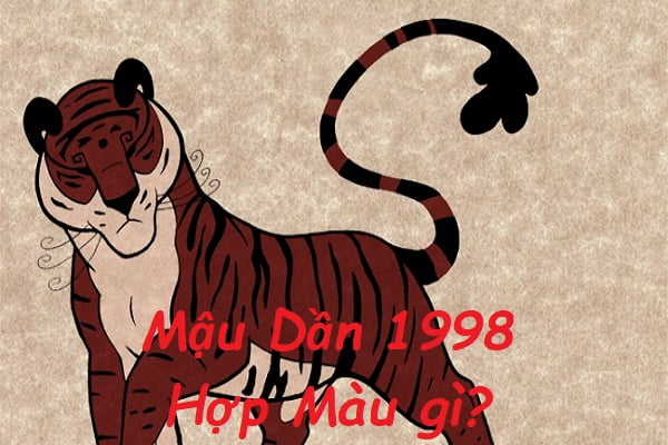 Sinh năm 1998 hợp màu gì? Tuổi Mậu Dần kỵ màu gì?-1 Sinh năm 1998 hợp màu gì? Tuổi Mậu Dần kỵ màu gì?-1