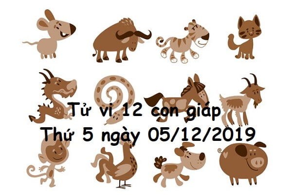 Xem tử vi thứ 5 ngày 05/12/2019 của 12 con giáp-1