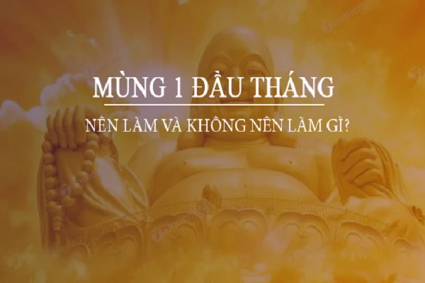 Mùng 1 đầu tháng nên làm gì, kiêng gì để may mắn, bình an - NgayAm.com