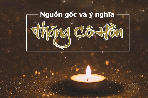 Tháng cô hồn là gì? Nguồn gốc, ý nghĩa tháng cô hồn-2