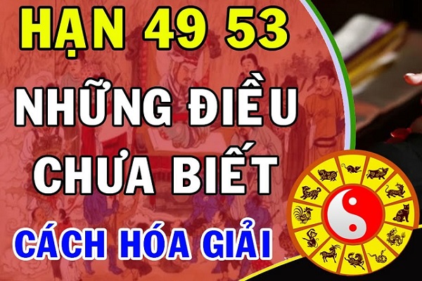 49 chưa qua 53 đã tới là gì? Cách kiêng cử, giải hạn-1