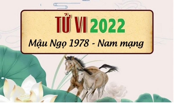 Xem tử vi 2022 tuổi MẬU NGỌ sinh năm 1978 Nam Mạng-1 Xem tử vi 2022 tuổi MẬU NGỌ sinh năm 1978 Nam Mạng-1