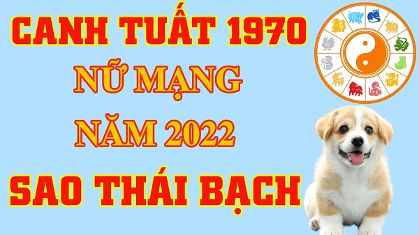 Xem tử vi năm 2022 tuổi CANH TUẤT sinh năm 1970 [Nữ Mạng]-3