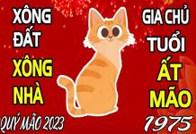 Xem tuổi xông nhà năm 2023 tuổi Ất Mão 1975