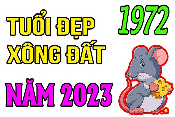 Xem tuổi xông nhà năm 2023 tuổi Nhâm Tý 1972-2