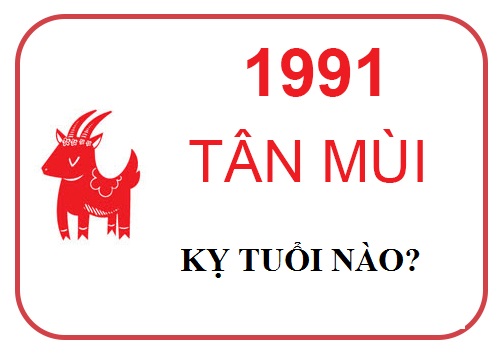Luận giải tuổi Tân Mùi 1991 làm ăn hợp với tuổi nào nhất?-3