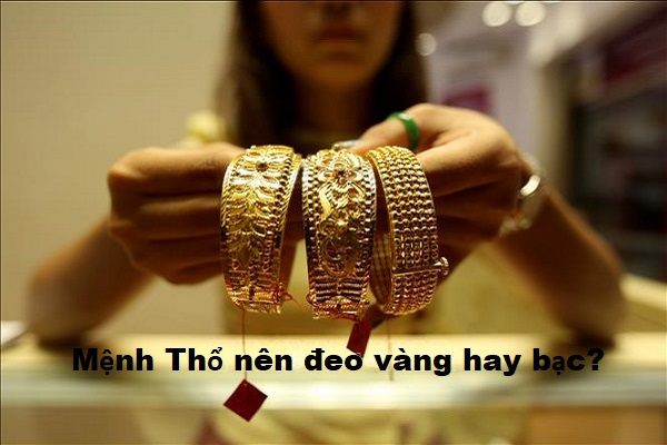 Người Mệnh Thổ Nên Đeo Vàng Hay Bạc-3