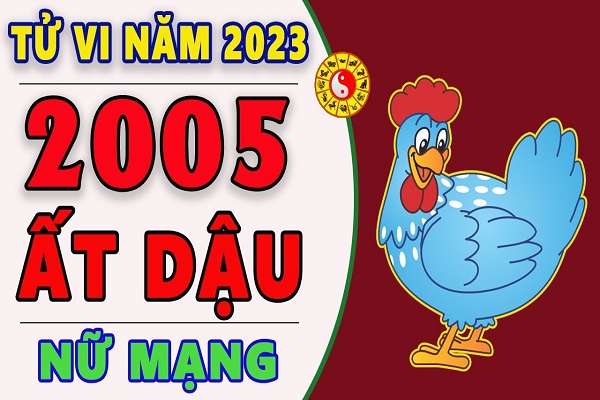 Xem tử vi năm 2023 tuổi ẤT DẬU sinh năm 2005 [Nữ Mạng]-2