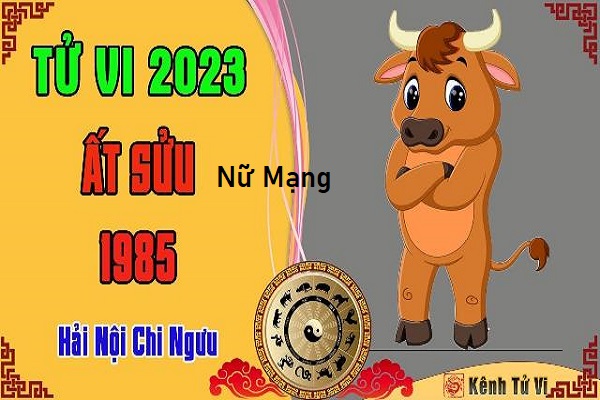 Xem tử vi năm 2023 tuổi ẤT SỬU sinh năm 1985 Nữ Mạng-2 Xem tử vi năm 2023 tuổi ẤT SỬU sinh năm 1985 Nữ Mạng-2